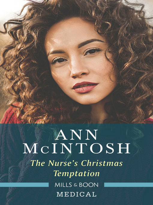 Title details for The Nurse's Christmas Temptation by Ann McIntosh - Available